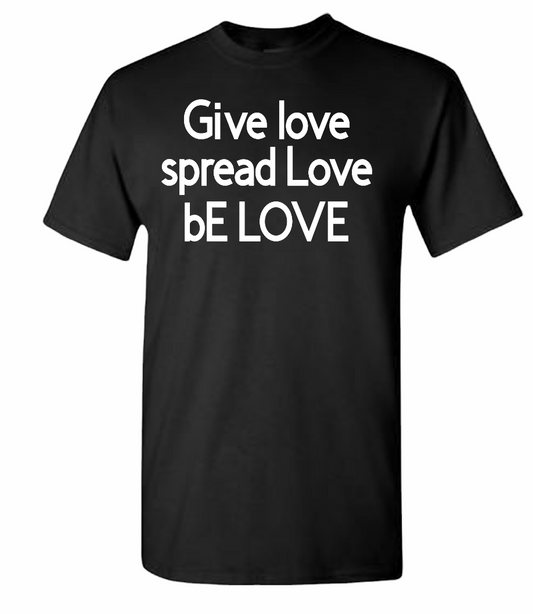 Give, Spread, Be Love